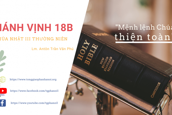 Giải nghĩa và Hát mẫu Thánh Vịnh 18 - Chúa nhật III Thường niên - Năm C