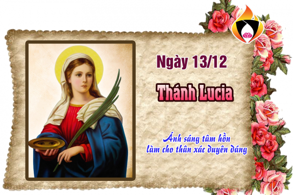 Ngày 13/12 -Thánh Lucia, trinh nữ, tử đạo - Lễ nhớ