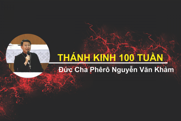 Tuần 8: Về Sách Xuất Hành, Ông Môsê Và Bụi Gai Cháy - Kinh Thánh 100 Tuần - Gm. Nguyễn Văn Khảm