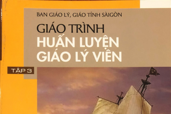 Ban Giáo lý Đức Tin GPTB: Giới thiệu Giáo trình huấn luyện Giáo lý viên cấp III của Ban Giáo lý Giáo tỉnh Sài Gòn