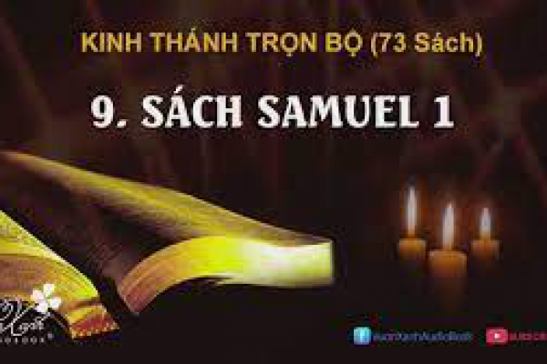 9 - SÁCH SAMUEL 1 KINH THÁNH TRỌN BỘ, Q9
