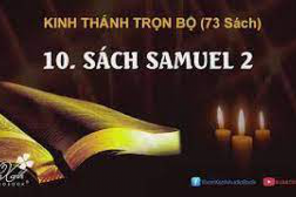 10 - SÁCH SAMUEL 2 | KINH THÁNH TRỌN BỘ | Vườn Xanh Audio Book