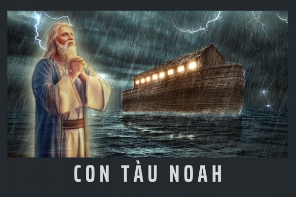 Phim Con Tàu Noah Và Trận Đại Hồng Thủy - Phim Công giáo HD